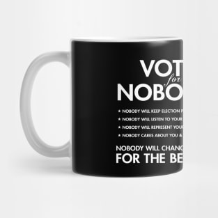 Vote For Nobody Mug